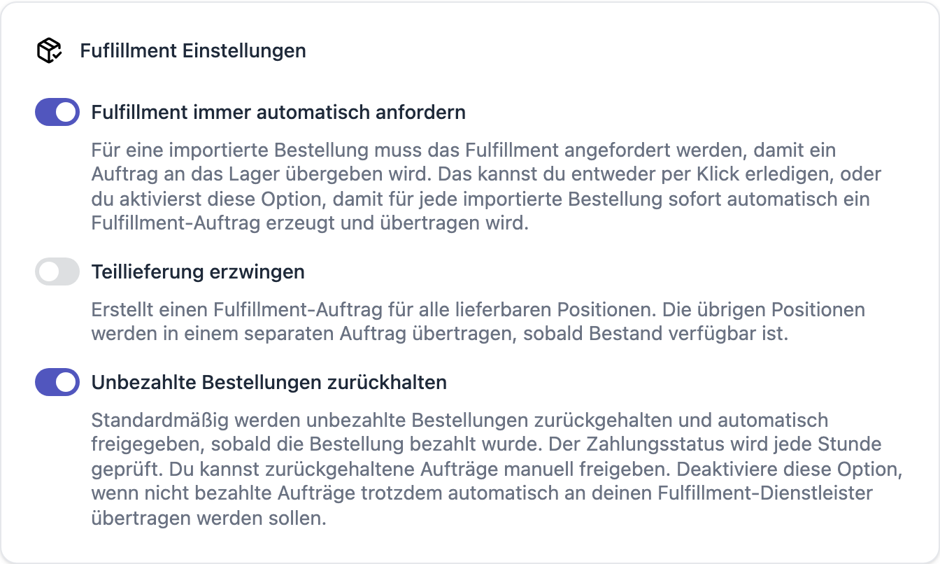 Fulfillment-Einstellungen eines Verkaufskanals mit den Schaltern „Fulfillment immer automatisch anfordern", „Teillieferung erzwingen" und „Unbezahlte Bestellungen zurückhalten"