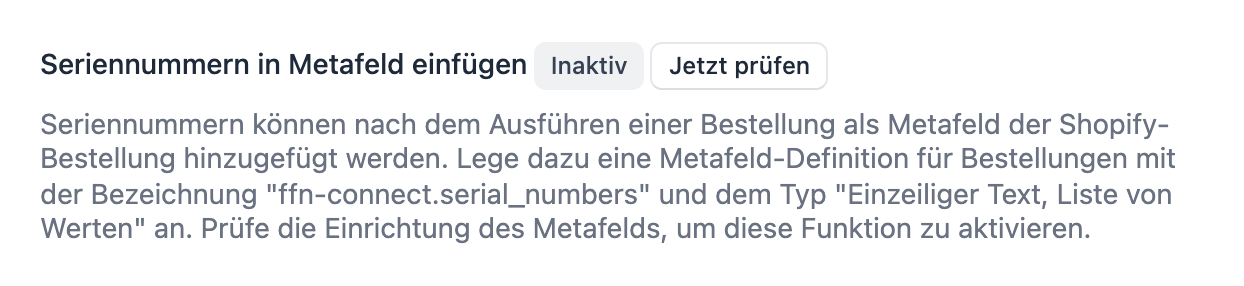 Einstellung „Seriennummern in Metafeld einfügen" mit der Schaltfläche „Jetzt prüfen"